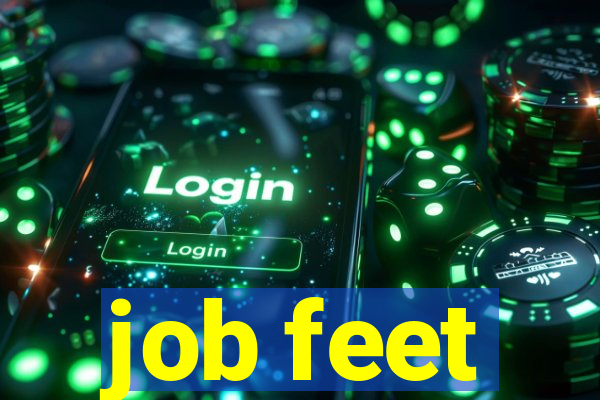 job feet